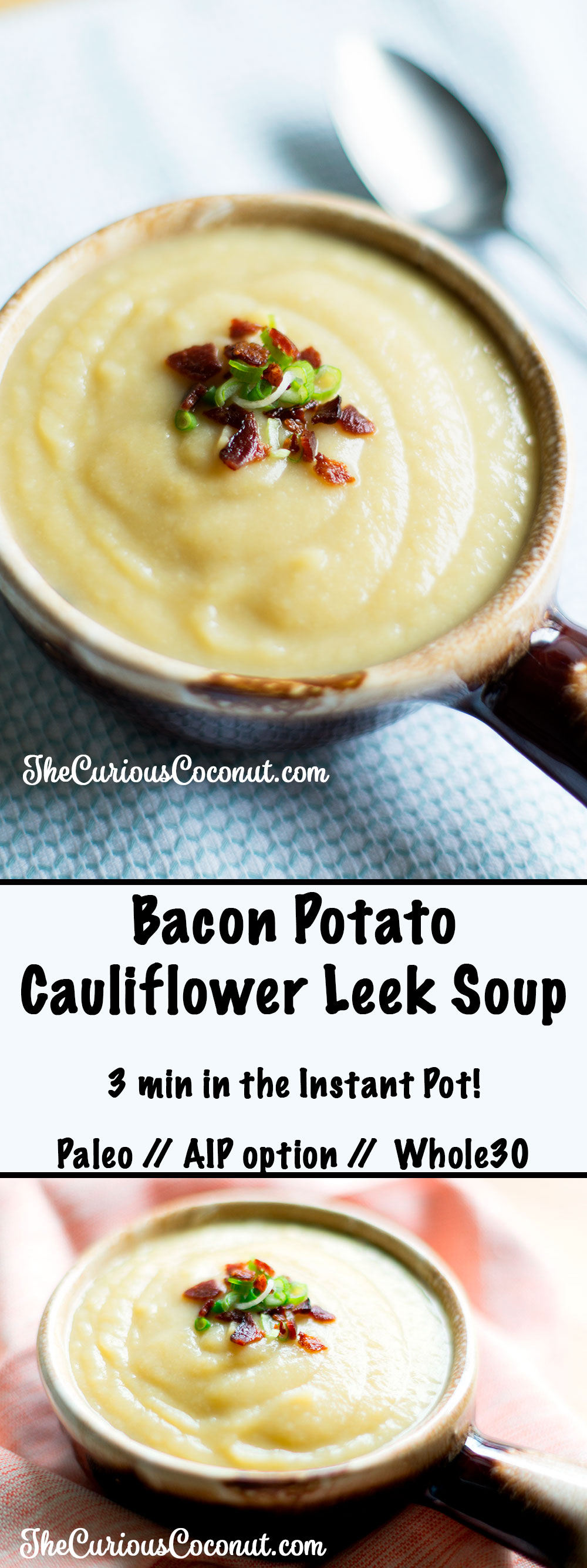 3-Minute Bacon Potato Cauliflower Leek Instant Pot Soup (Paleo, AIP option)  // TheCuriousCoconut.com